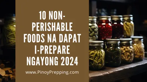 14 Non-perishable foods na dapat i-prepare