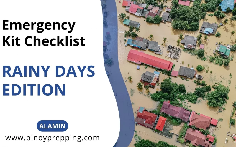 Emergency Kit Checklist, Rainy Days Edition, Alamin