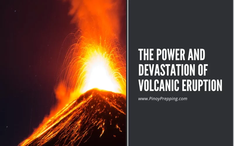 The Power and Devastation of Volcanic Eruption