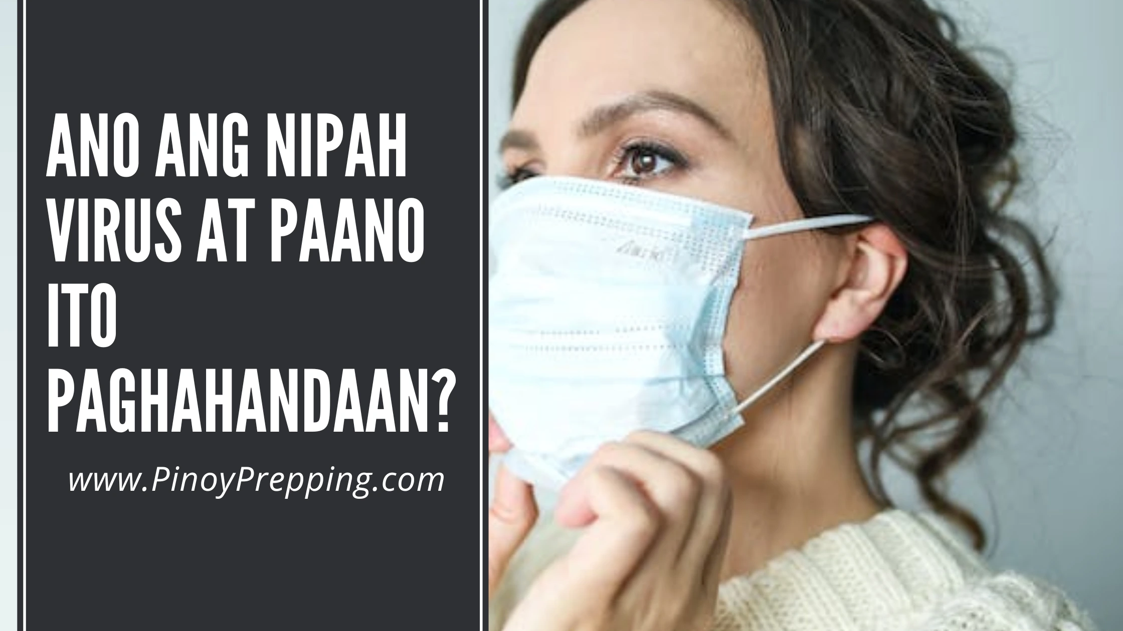 Ano ang Nipah Virus at Paano ito paghahandaan?