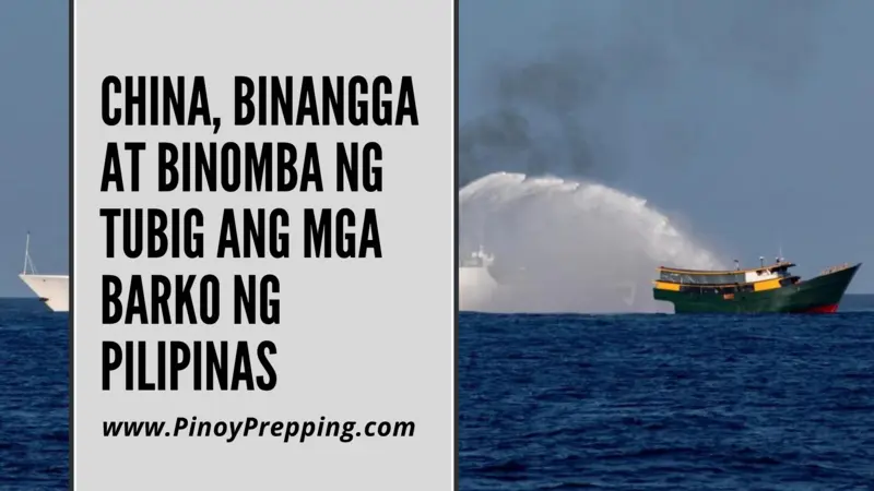 China Coast Guard, binangga at binomba ng tubig ang mga barko ng Pilipinas